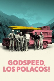 Voir film Godspeed, Los Polacos! en streaming